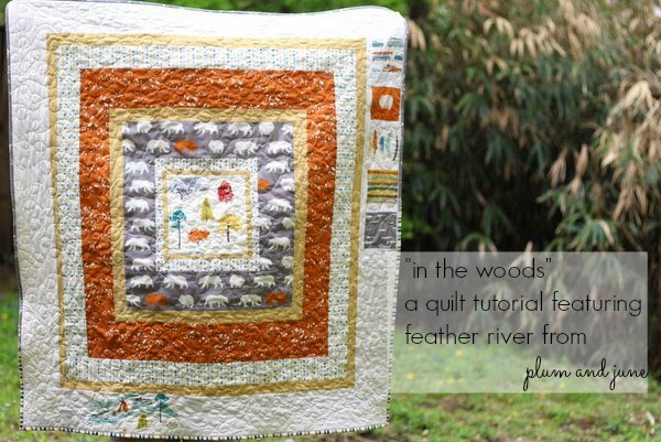 Tutorial | In The Woods Quilt | by Plum and June