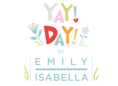 Have a Yay! Day! and Meet new designer Emily Isabella