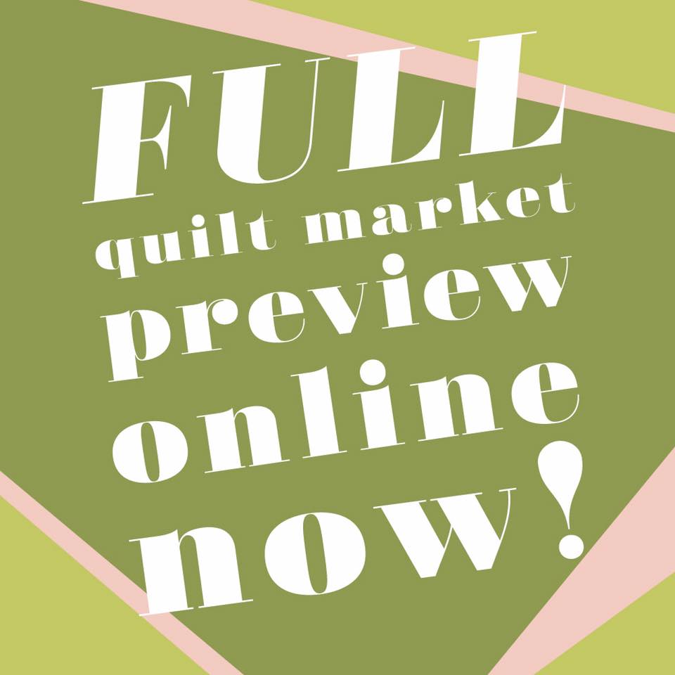Quilt Market Releases Online Now!!